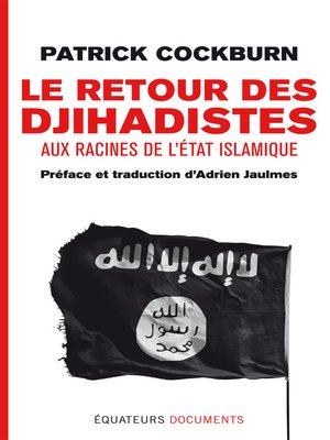 cover image of Le retour des djihadistes. Aux racines de l'État islamique